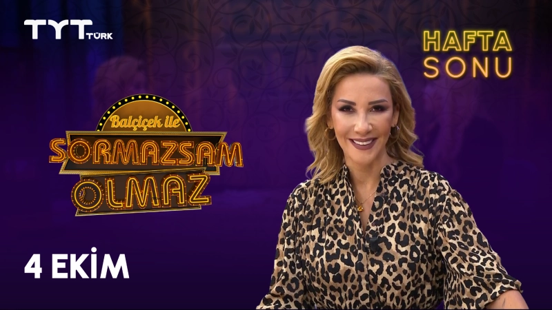 Sormazsam Olmaz Hafta Sonu - 4 Ekim