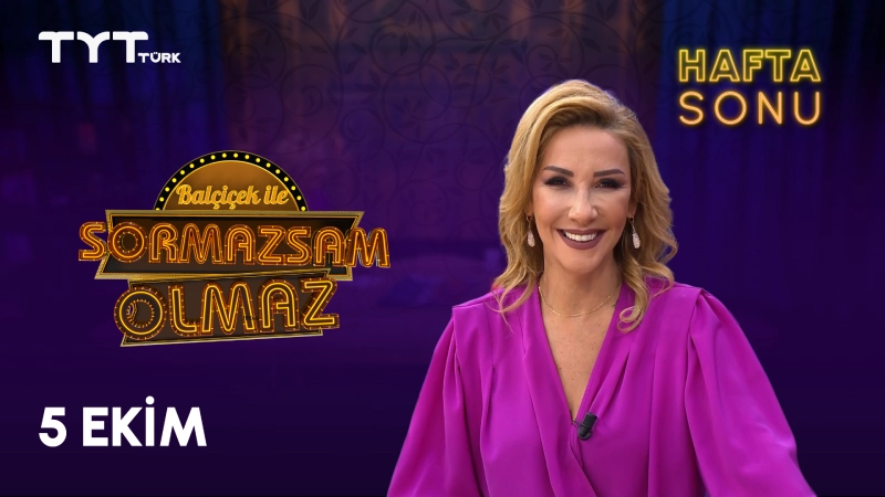 Sormazsam Olmaz Hafta Sonu - 5 Ekim
