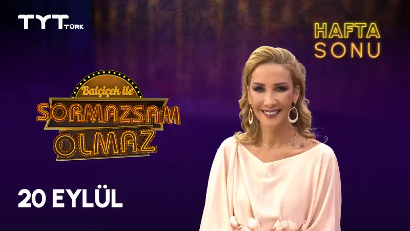 Sormazsam Olmaz Hafta Sonu - 20 Eylül - Suna Dumankaya