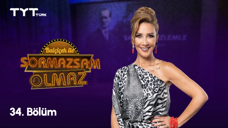 Balçiçek İle Sormazsam Olmaz 34. Bölüm - Copy
