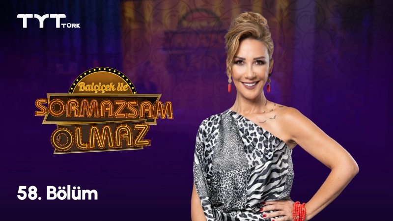 Balçiçek İle Sormazsam Olmaz 58. Bölüm