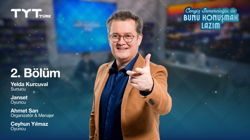 Bunu Konuşmak Lazım 2. Bölüm