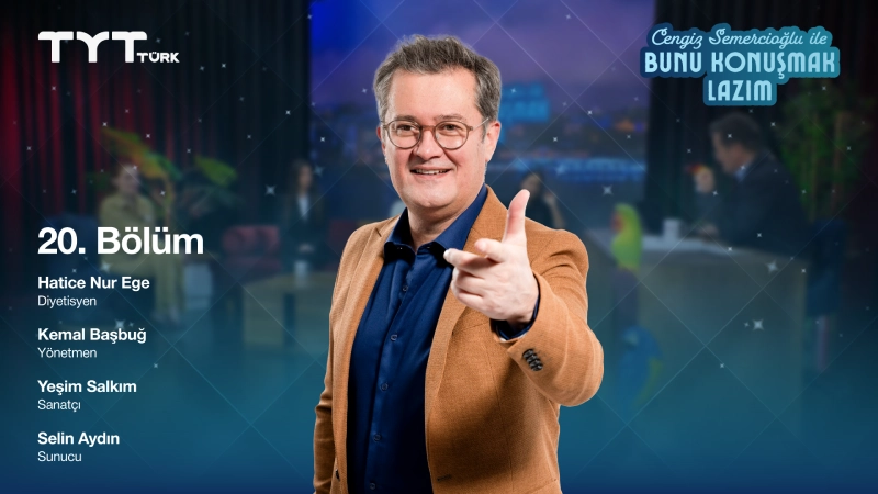 Bunu Konuşmak Lazım 20. Bölüm