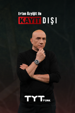 Ertan Özyiğit ile Kayıt Dışı