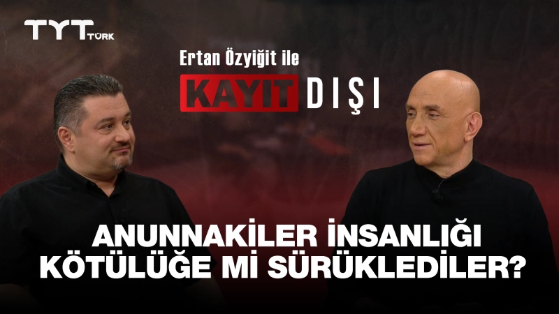 Ertan Özyiğit ile Kayıt Dışı 7. Bölüm