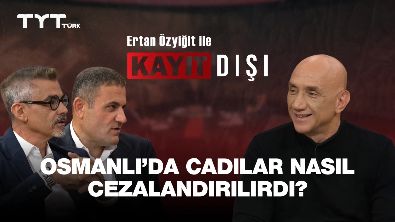 Ertan Özyiğit ile Kayıt Dışı 11. Bölüm