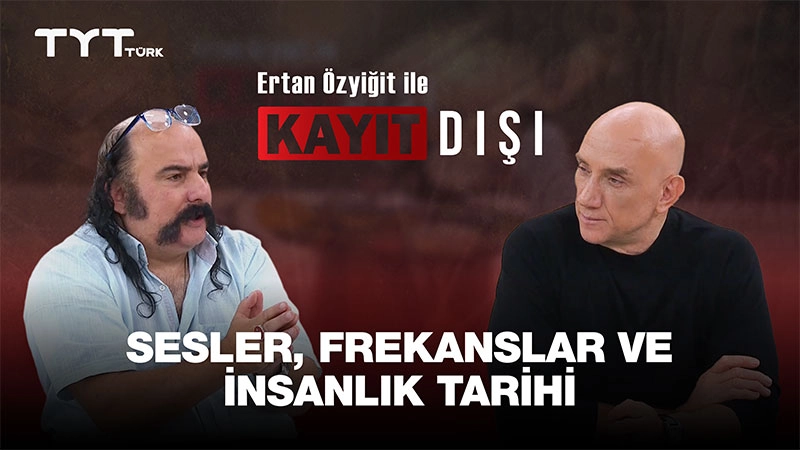 Ertan Özyiğit ile Kayıt Dışı 12. Bölüm