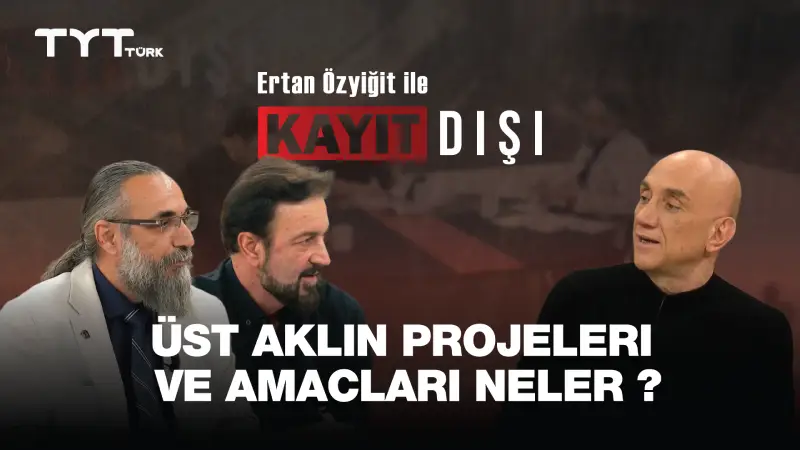 Ertan Özyiğit ile Kayıt Dışı 15. Bölüm