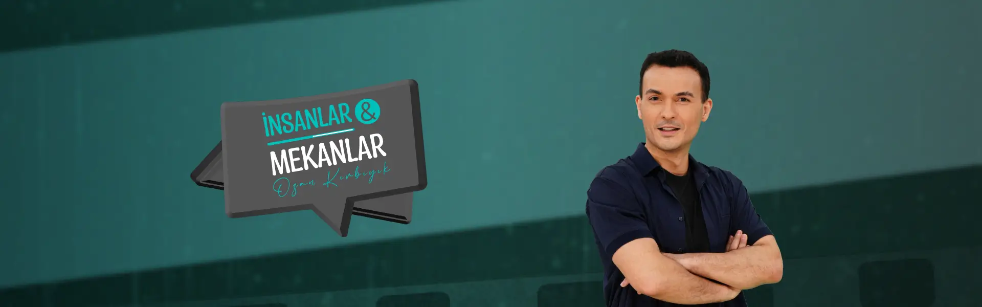 İnsanlar & Mekanlar
