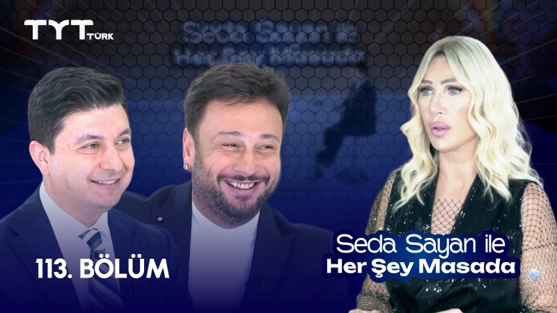 Seda Sayan İle Her Şey Masada 113. Bölüm
