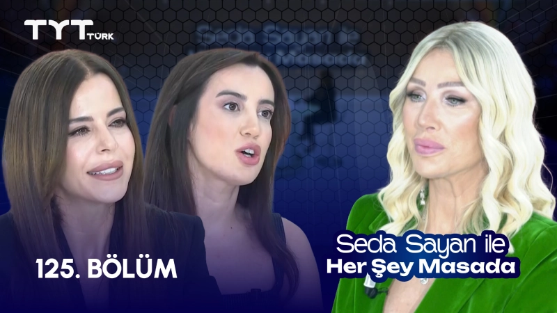 Seda Sayan İle Her Şey Masada 125. Bölüm