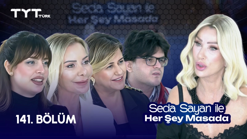 Seda Sayan İle Her Şey Masada 141. Bölüm