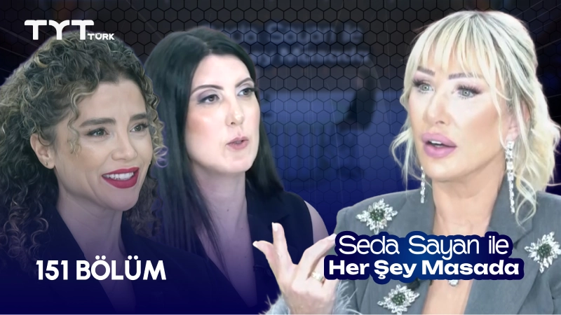Seda Sayan İle Her Şey Masada 151. Bölüm