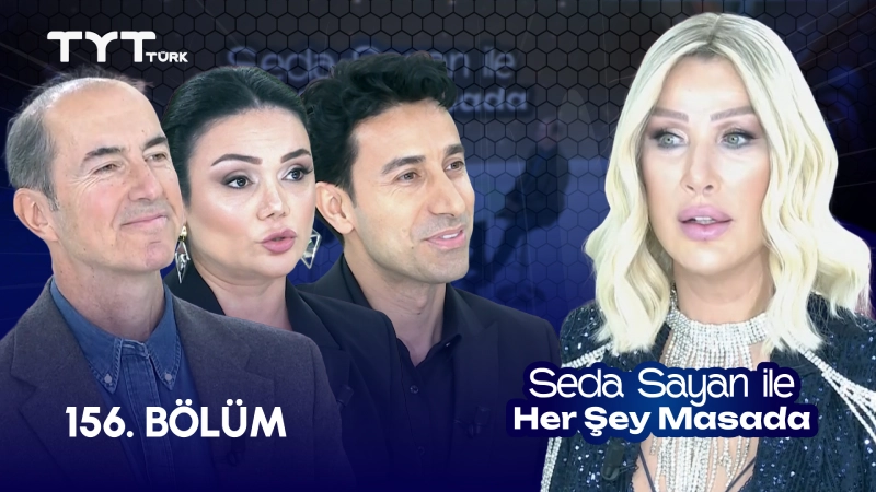 Seda Sayan İle Her Şey Masada 156. Bölüm