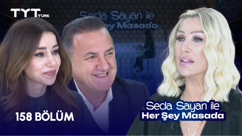 Seda Sayan İle Her Şey Masada 158. Bölüm