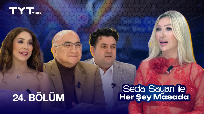 Seda Sayan İle Her Şey Masada 24. Bölüm