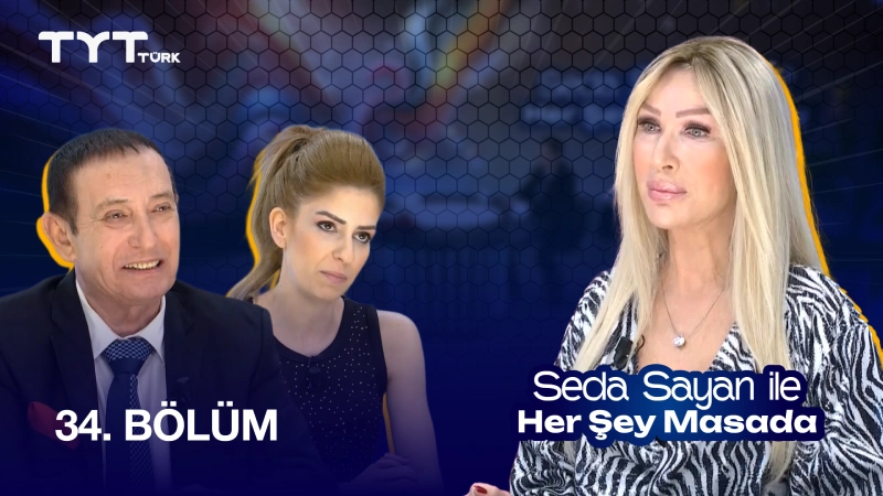Seda Sayan İle Her Şey Masada 34. Bölüm