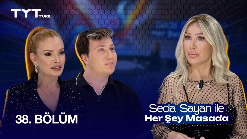 Seda Sayan İle Her Şey Masada 38. Bölüm
