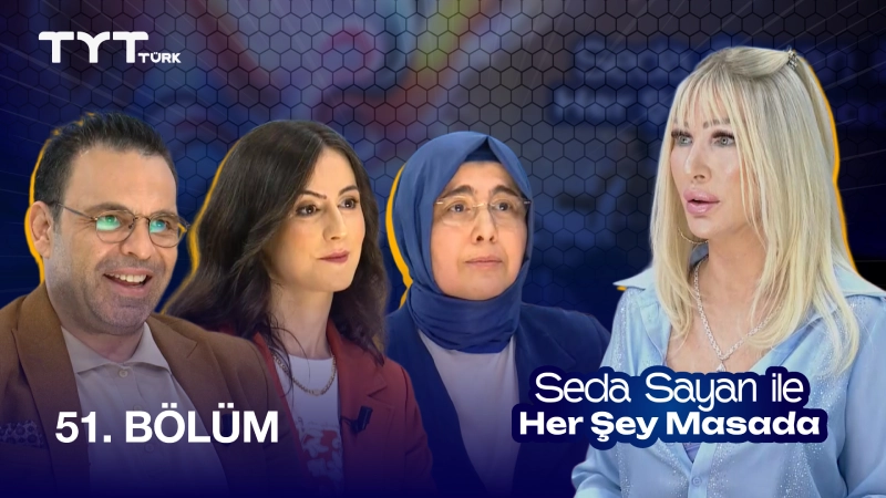 Seda Sayan İle Her Şey Masada 51. Bölüm