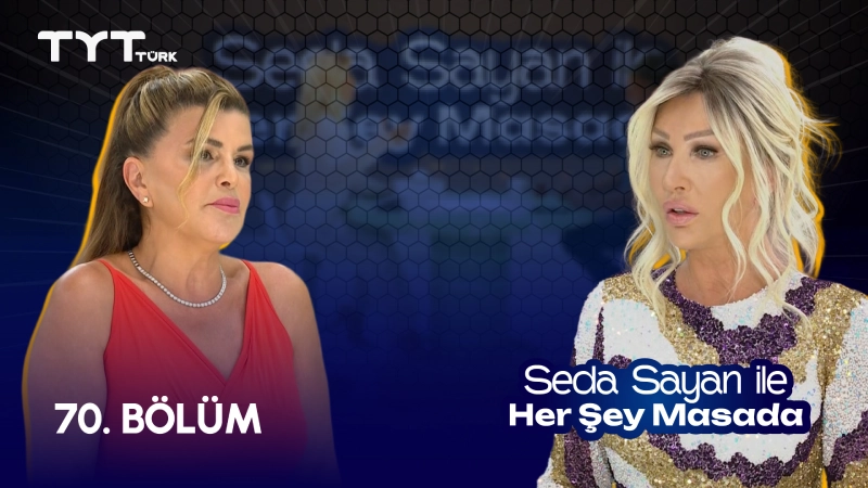 Seda Sayan İle Her Şey Masada 70. Bölüm