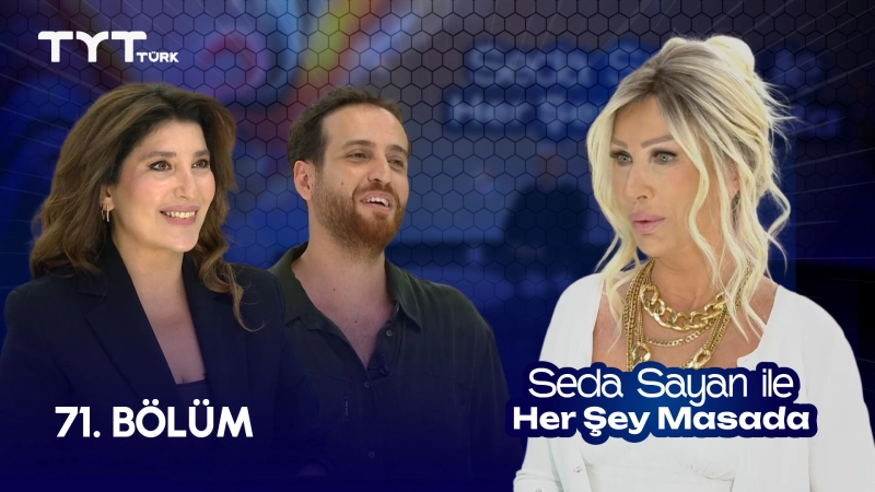Seda Sayan İle Her Şey Masada 71. Bölüm