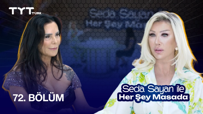 Seda Sayan İle Her Şey Masada 72. Bölüm