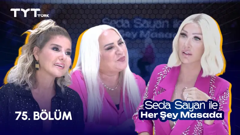 Seda Sayan İle Her Şey Masada 75. Bölüm