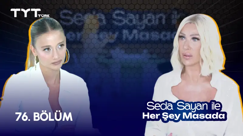 Seda Sayan İle Her Şey Masada 76. Bölüm
