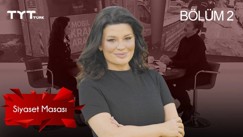 Siyaset Masası 2. Bölüm