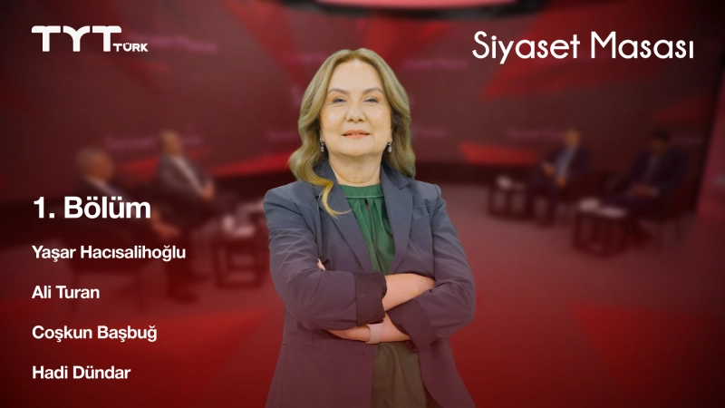 Siyaset Masası 1. Bölüm