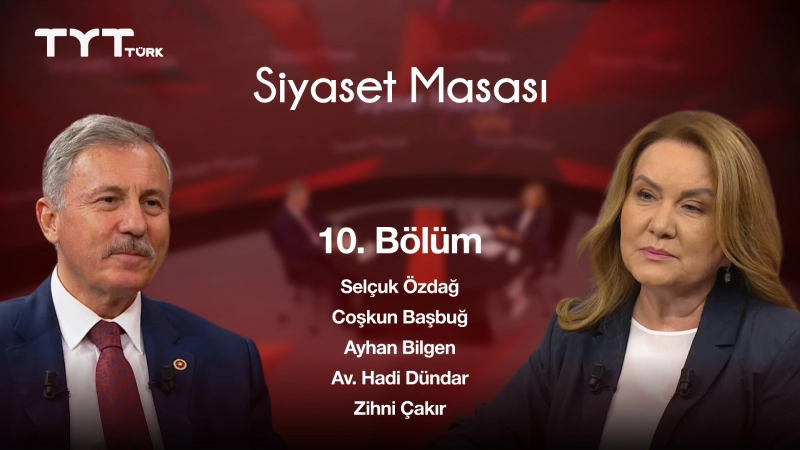 Siyaset Masası 10. Bölüm