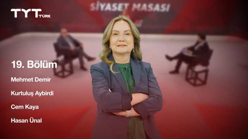 Siyaset Masası 19. Bölüm