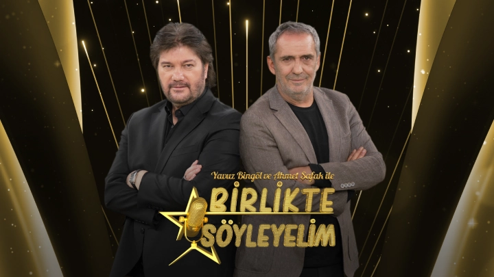YAVUZ BİNGÖL İLE AHMET ŞAFAK İLE BİRLİKTE SÖYLEYELİM