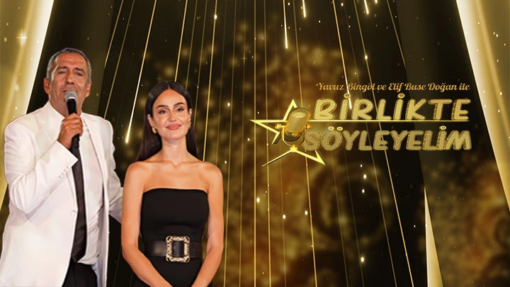 YAVUZ BİNGÖL VE ELİF BUSE DOĞAN İLE BİRLİKTE SÖYLEYELİM