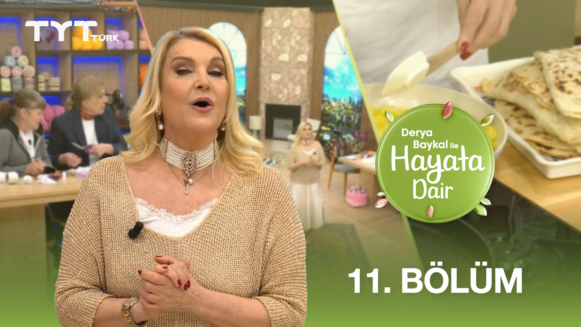 Derya Baykal İle Hayata Dair 11. Bölüm