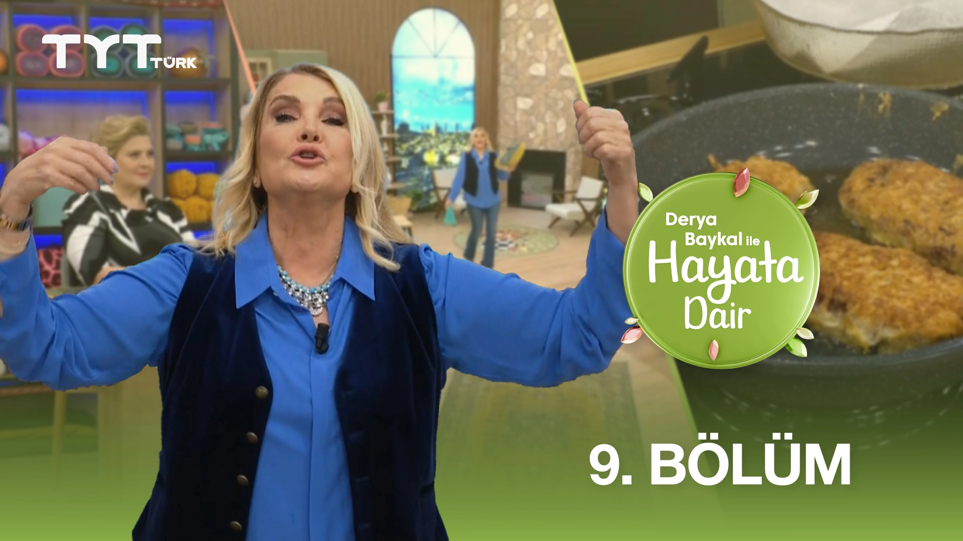 Derya Baykal İle Hayata Dair 9. Bölüm